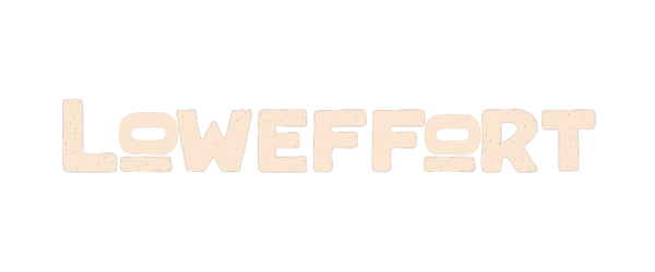 Loweffort